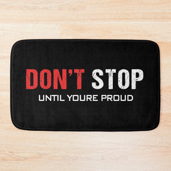 Item preview, DON'T STOP Until You're Proud # 4 designed and sold by Achily.