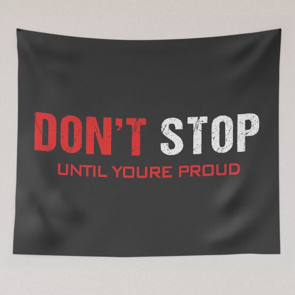 Item preview, DON'T STOP Until You're Proud # 5 designed and sold by Achily.