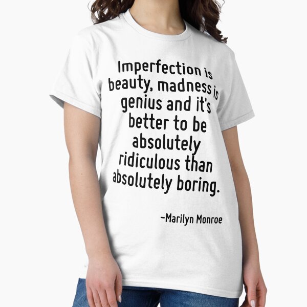 Vista previa del artículo con la obra « la locura es genial y es mejor ser absolutamente ridículo que absolutamente aburrido ". por: Marilyn Monroe», diseñado y vendido por TerrificPenguin.