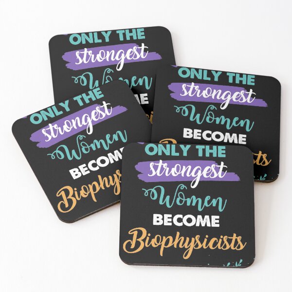 Item preview, Biophysicists gift only the strongest women become Biophysicists designed and sold by Custom365.