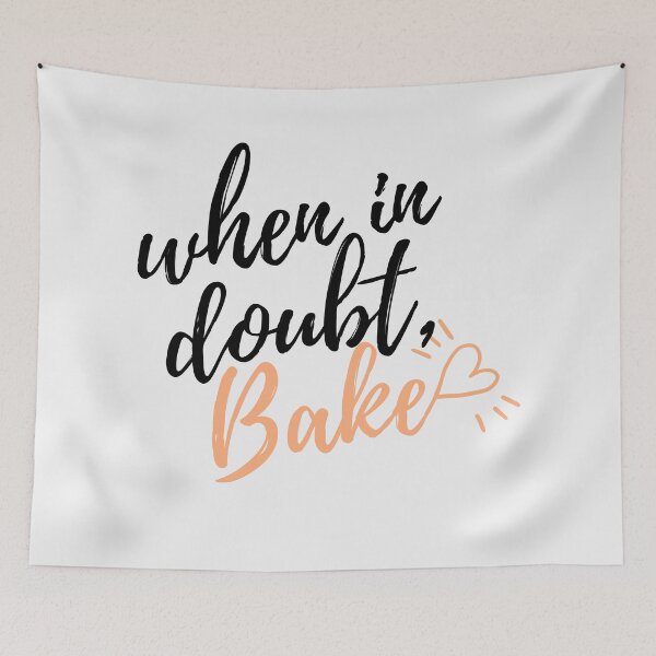 Item preview, When In Doubt, Bake designed and sold by Hedda Young.