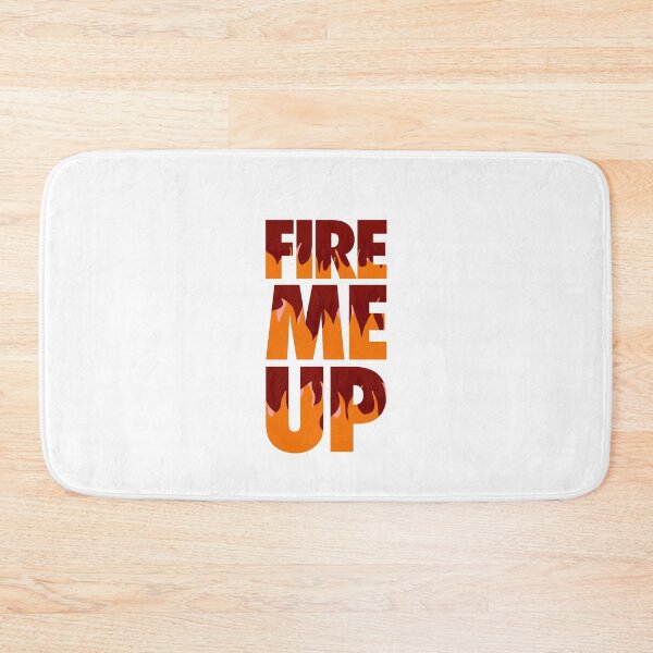 Item preview, Fire Me Up  designed and sold by FriendsList.