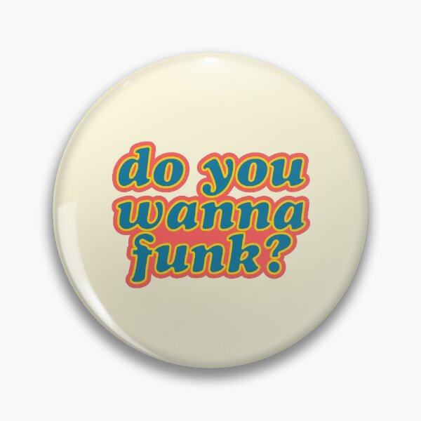 Item preview, Do You Wanna Music Funk Pun Joke Retro designed and sold by sharedipmemes.