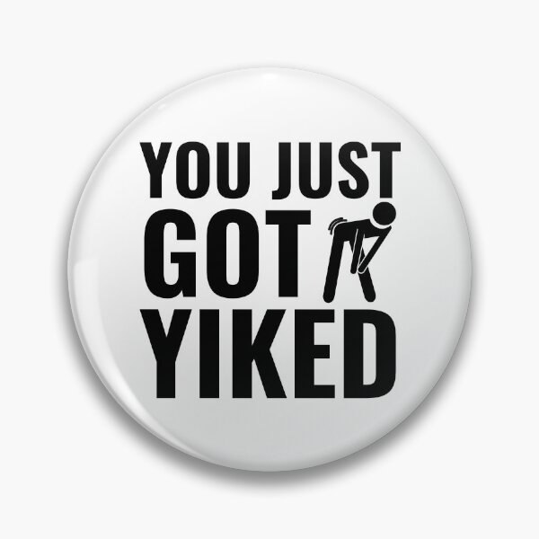 Item preview, You Just Got Yiked Funny designed and sold by SAVWIS.