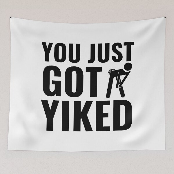 Item preview, You Just Got Yiked Funny designed and sold by SAVWIS.