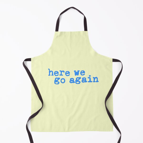 Item preview, Here We Go Again Blue Hip Trendy designed and sold by sharedipmemes.