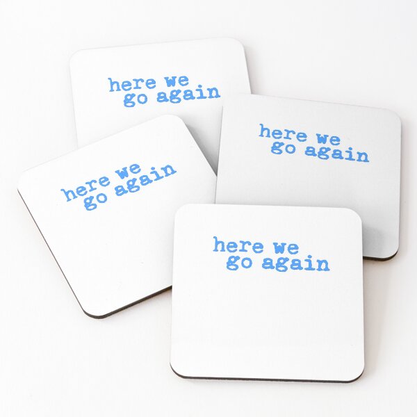 Item preview, Here We Go Again Blue Hip Trendy designed and sold by sharedipmemes.