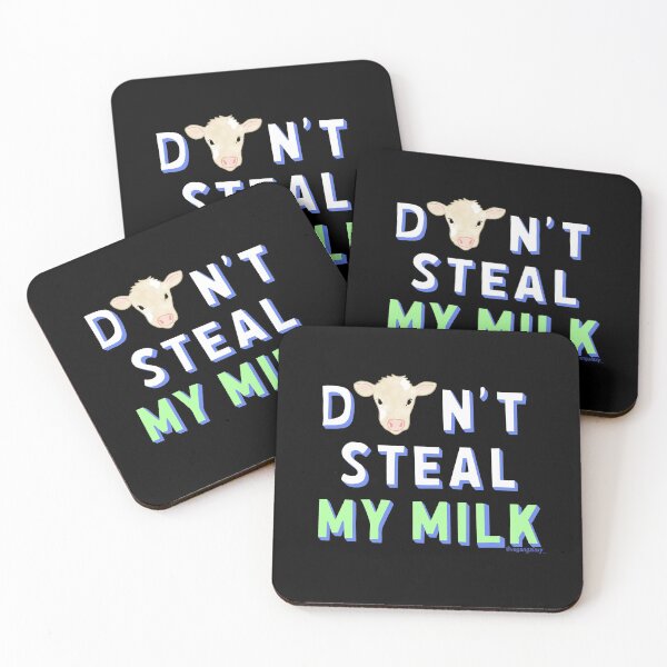 Item preview, Don't steal my milk designed and sold by vegansfacts.