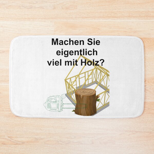 Item preview, Do you actually do a lot with wood? designed and sold by Oberlaender.