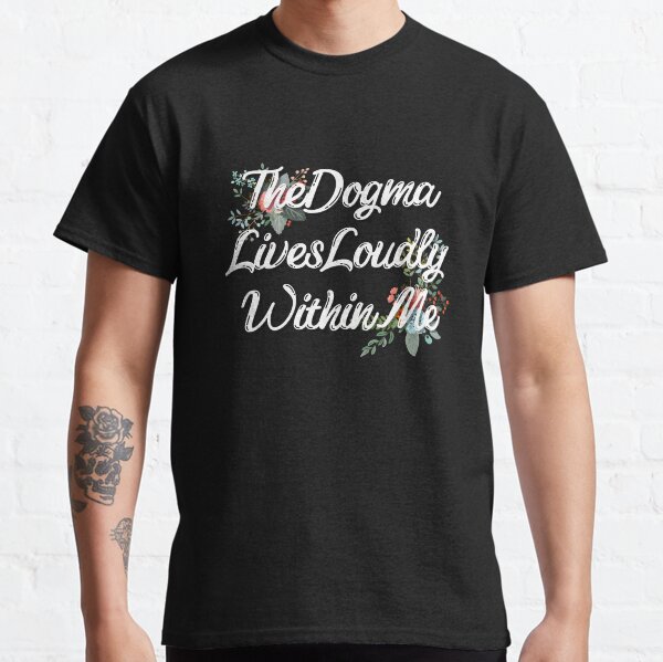 Vista previa del artículo con la obra «El dogma vive ruidosamente dentro de mí», diseñado y vendido por ILLYL Creatives.