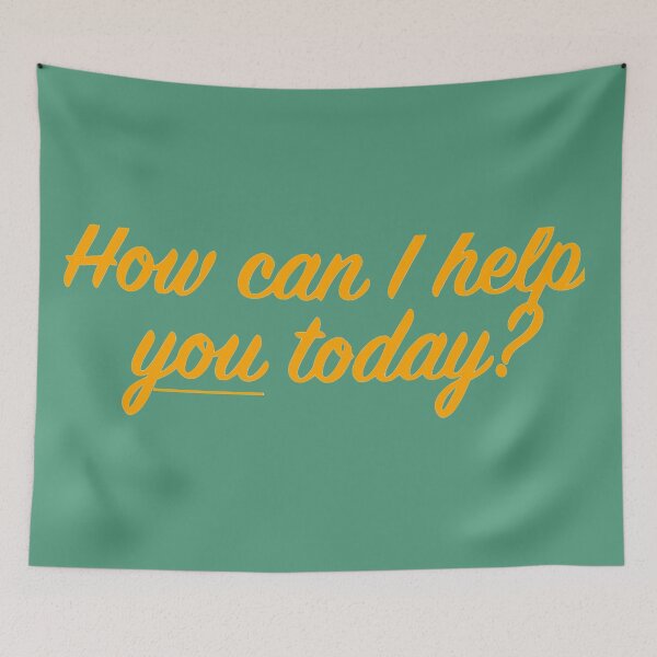 Item preview, How Can I Help You Today designed and sold by VictorIos.