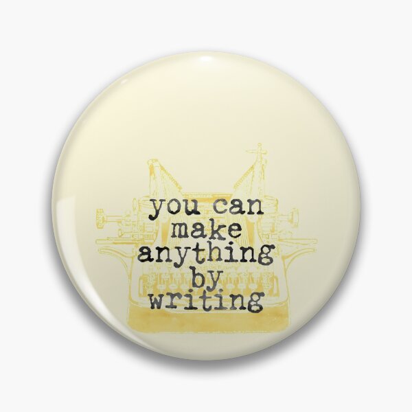 Item preview, You Can Make Anything By Writing Writer Books designed and sold by sharedipmemes.