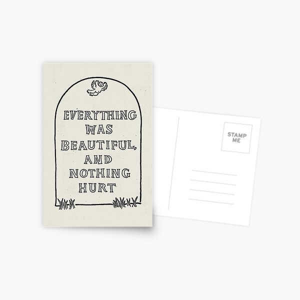 Slaughterhouse Five – Everything Was Beautiful and Nothing Hurt Postcard