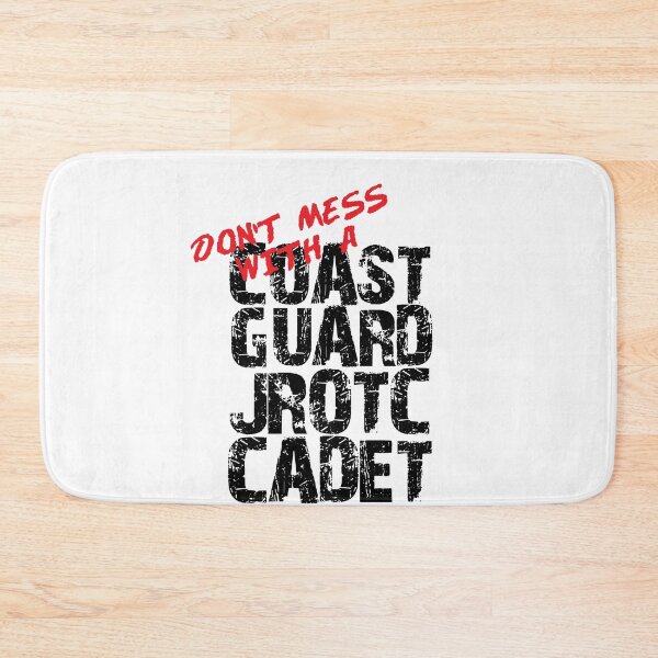 Item preview, Don't Mess with a Coast Guard Junior ROTC Cadet Awesome Distressed Style for JROTC Members and Family designed and sold by JROTCshop.