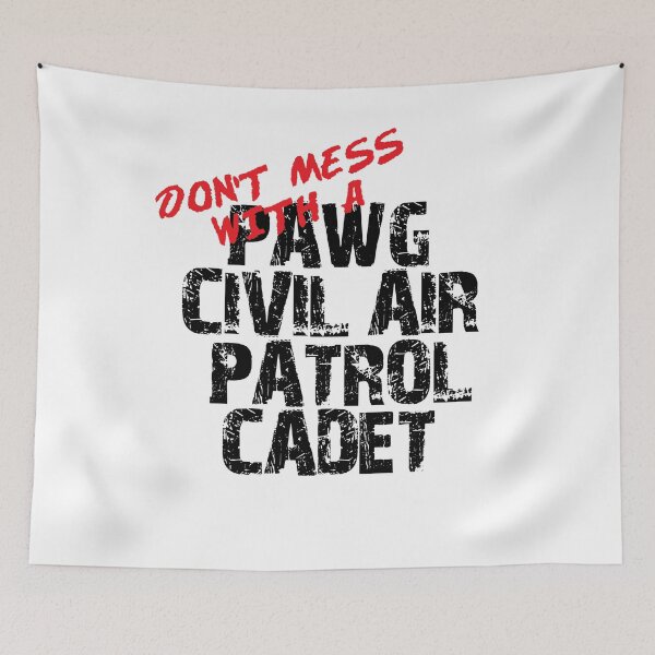 Item preview, Don't Mess with a PAWG Civil Air Patrol Cadet Awesome Distressed Style for PAWG CAP Members and Family designed and sold by JROTCshop.