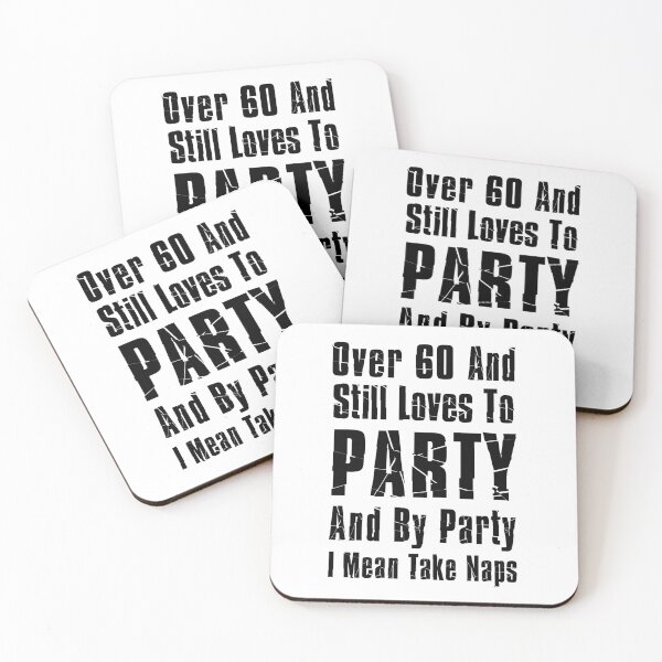 Item preview, Over 60 And Party Naps Funny Gag designed and sold by jaycartoonist.
