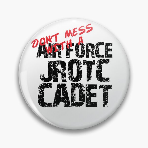 Item preview, Don't Mess with an Air Force JROTC Cadet Awesome Distressed Style for Air Force Junior ROTC Members and Family designed and sold by JROTCshop.