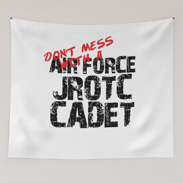Item preview, Don't Mess with an Air Force JROTC Cadet Awesome Distressed Style for Air Force Junior ROTC Members and Family designed and sold by JROTCshop.