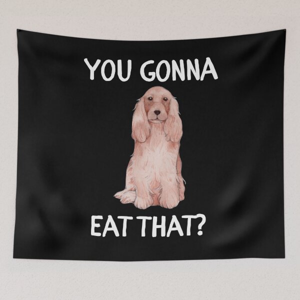 Item preview, Funny Cocker Spaniel You Gonna Eat That? designed and sold by APrettyView.