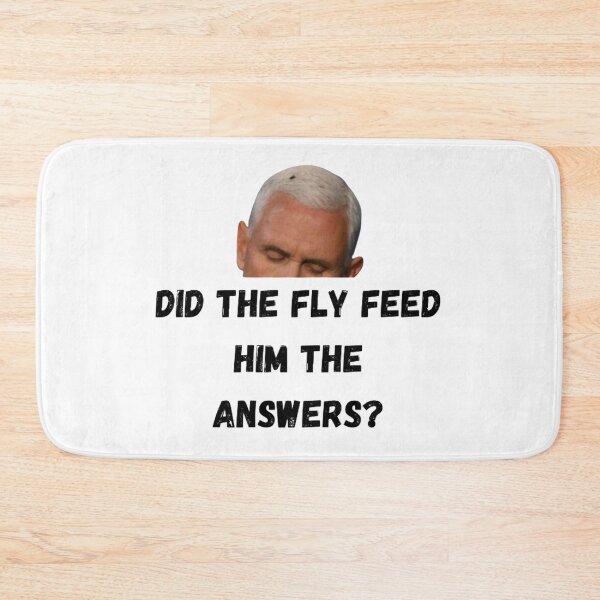 Item preview, DID THE FLY FEED HIM THE ANSWERS? (VP MIKE PENCE) designed and sold by LiveAndGlow.