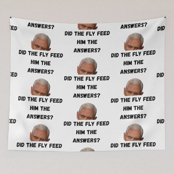 Item preview, DID THE FLY FEED HIM THE ANSWERS? (VP MIKE PENCE) designed and sold by LiveAndGlow.