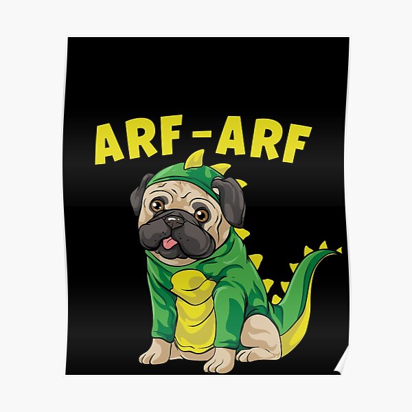 Pug Dinosaur Posters Redbubble