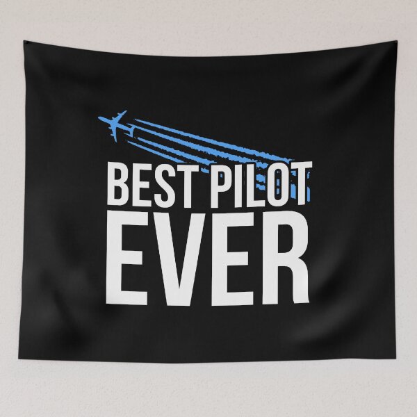 Item preview, Best Pilot Ever designed and sold by flippinsg.