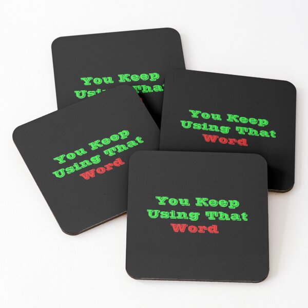Item preview, You Keep Using That Word Design  designed and sold by Tru-Bless Properties.