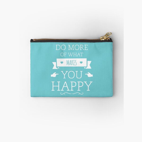 Item preview, Do More of What Makes YOU Happy designed and sold by 4ogo Design.