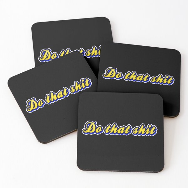 Item preview, Do that shit designed and sold by PeterPrv.