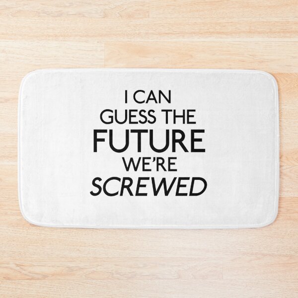 Item preview, Galavant-Inspired "We're Screwed" designed and sold by mulberrydragon.