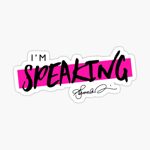 Kamala Harris I'm Speaking Sticker