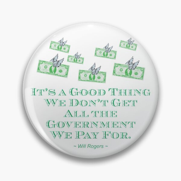 Item preview, Its a Good Thing We Don't Get All the Government We Pay For designed and sold by Venture-Graphix.