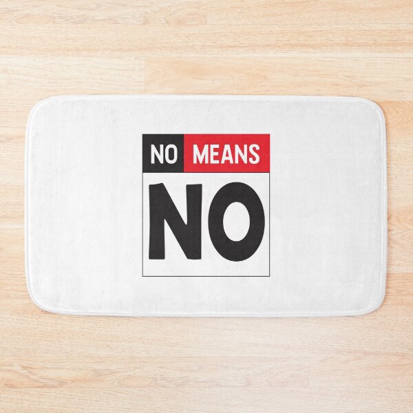 Item preview, No Means NO designed and sold by Atif24hr.