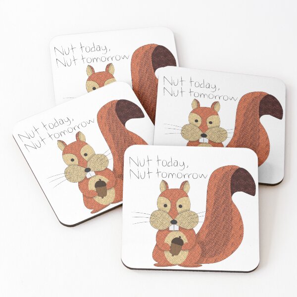 Item preview, Cute Xerus squirrel nut today, nut tomorrow designed and sold by Give Me that Pencil.