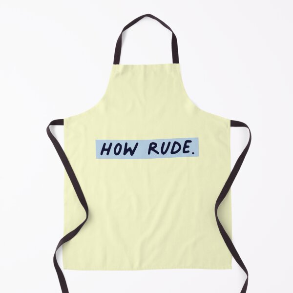 Item preview, How Rude Joke Teen Quote Blue designed and sold by thefrshmachine.