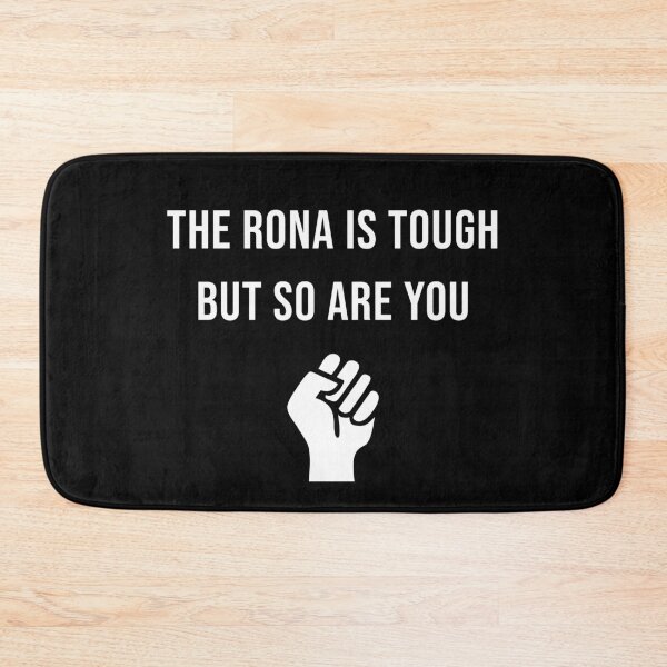 Item preview, The Rona Is Tough But So Are You Stay Strong designed and sold by StudioTina.