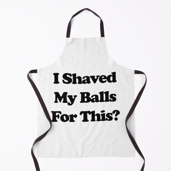 Item preview, i shaved my balls for this designed and sold by MURCPOSE.