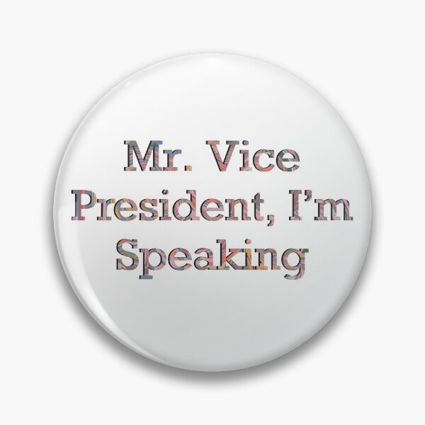 Item preview, Mr. Vice President, I’m Speaking  designed and sold by Isabella Ferrari.