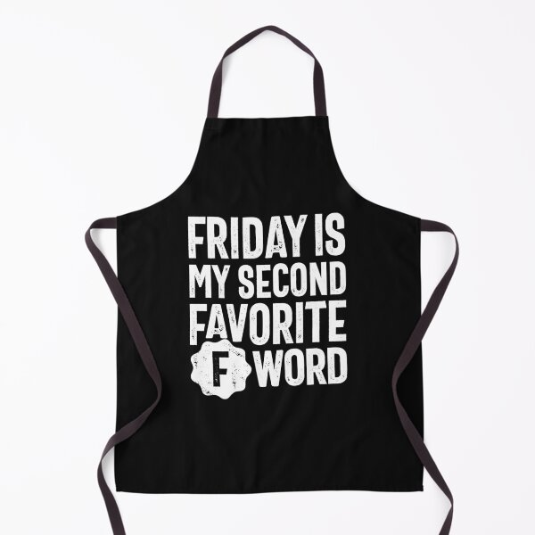 Item preview, Friday Is My Second Favorite F Word | Funny Quote designed and sold by cidolopez.