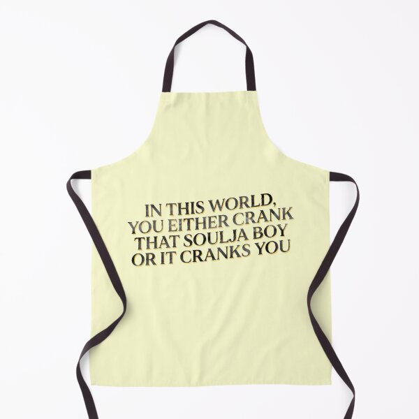 Item preview, In This World You Either Crank That Joke Tweet Quote Fancy designed and sold by thefrshmachine.