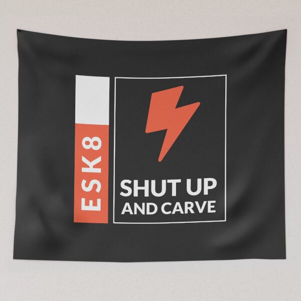 Item preview,  ESK8 - Shut up and Carve. designed and sold by SilverFoxStore.