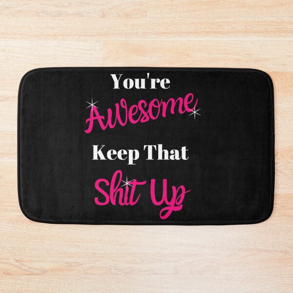 Item preview, You're Awesome Keep That Up Inspirational Motivational  designed and sold by Sweet-A-Dsignz.