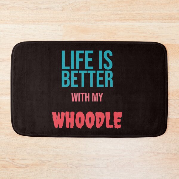 Item preview, Life is Better with my WHOODLE designed and sold by amrmab.