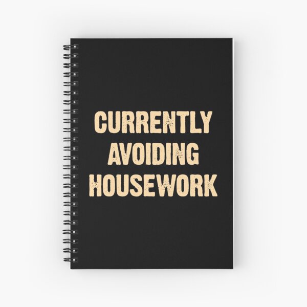 Currently Avoiding Housework Funny Mom Vintage Saying Gift Spiral Notebook