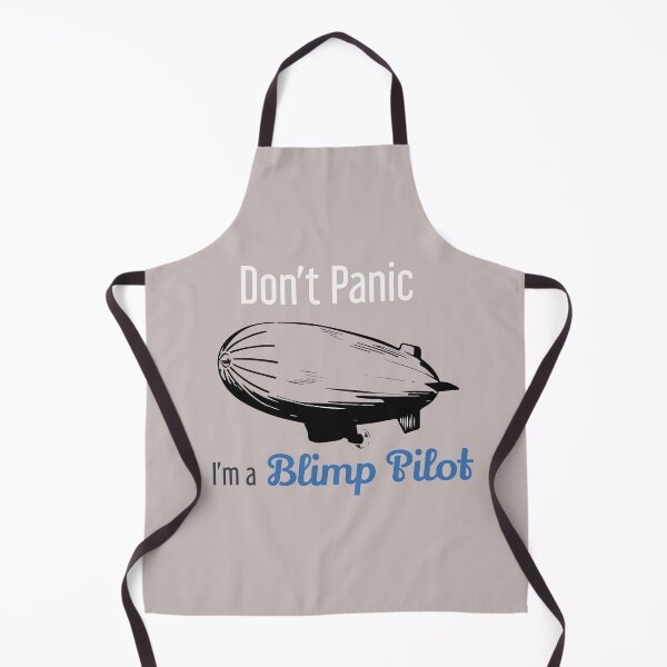 Item preview, Don't Panic I'm a Blimp Pilot designed and sold by n0madd.