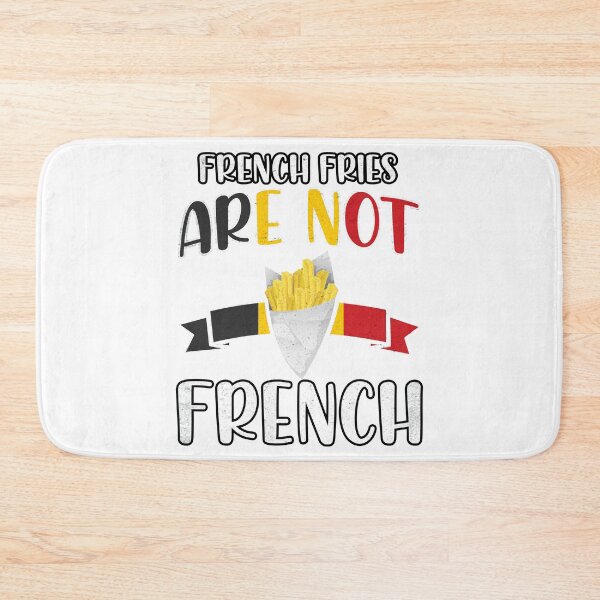 Item preview, French Fries Are NOT French, Belgian Food designed and sold by Rawsky.