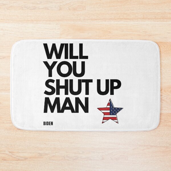Item preview, will you shut up man designed and sold by joshua pierre.