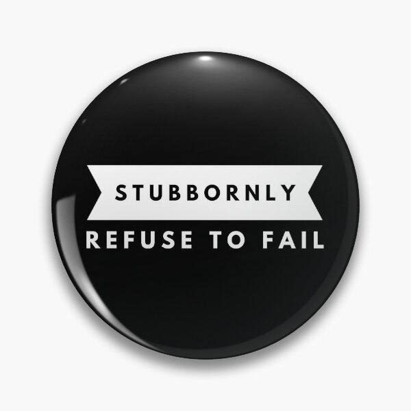 Item preview, Stubbornly Refuse To Fail - Motivational Workout Typography Art. designed and sold by WolfSpiritCo.