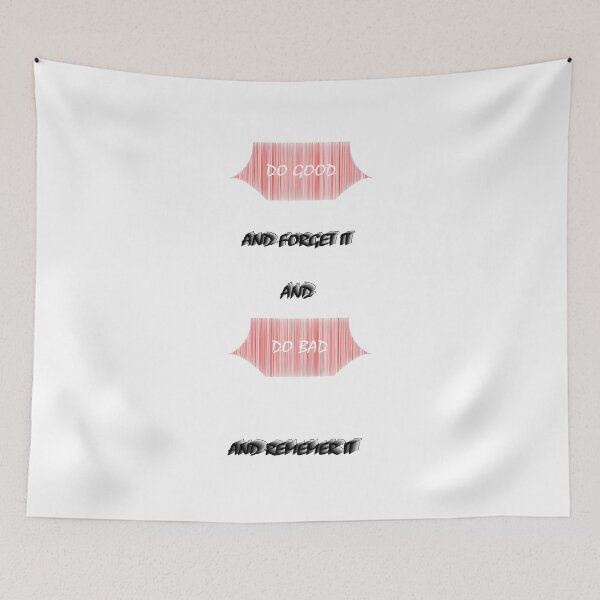 Item preview, Do good and forget it and do bad and remember it designed and sold by zoughlal.